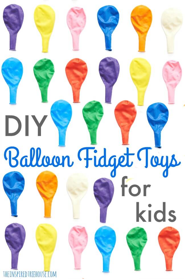 The Inspired Treehouse - Read about how and why fidget toys for kids work and learn how to make some super simple fidget toys using balloons and other supplies you have on hand!