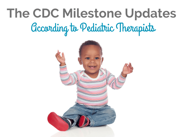 baby sitting with text: The CDC Milestone Updates According to Pediatric Therapists