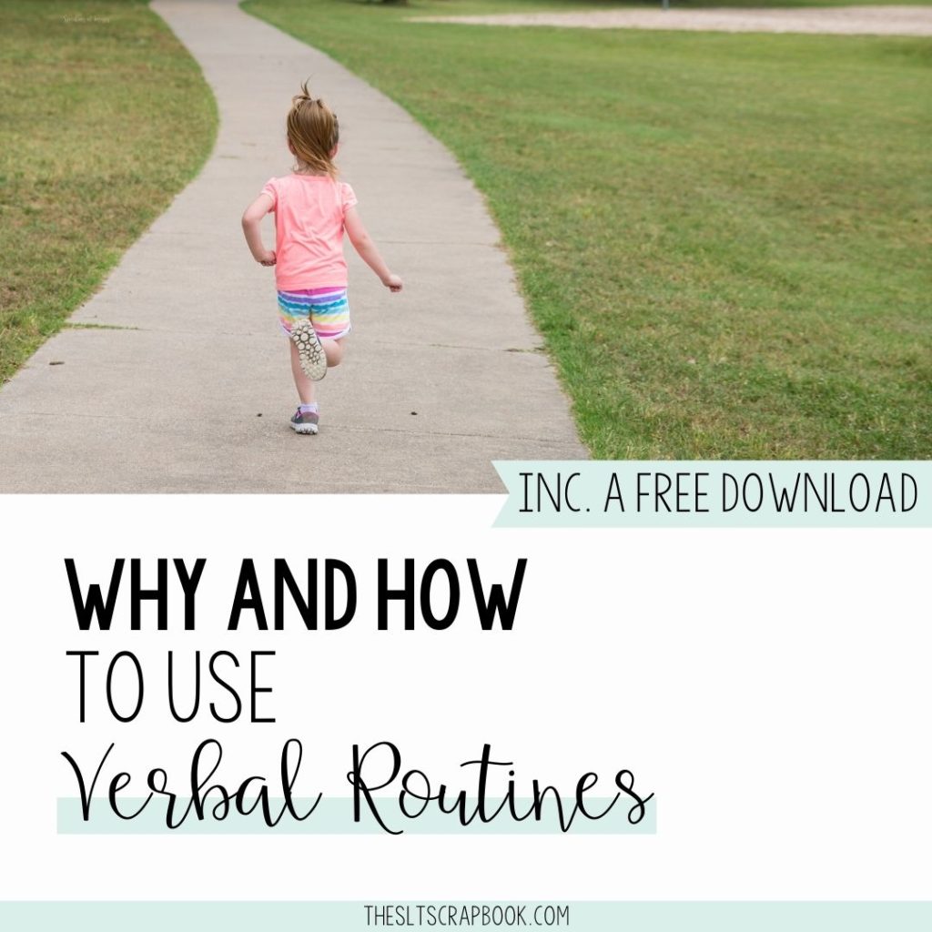 Picture of a girl running. Text reads "Why and how to use Verbal Routines".
