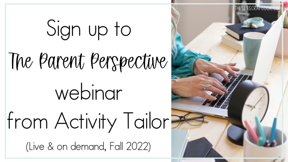 On the left black text on a white background reads "Sign up to the parent perspective webinar from Activity Tailor- live and on demand, Fall 2022. On the right is a picture of a woman's hands, typing on the computer. The woman's body is cut off in the frame.