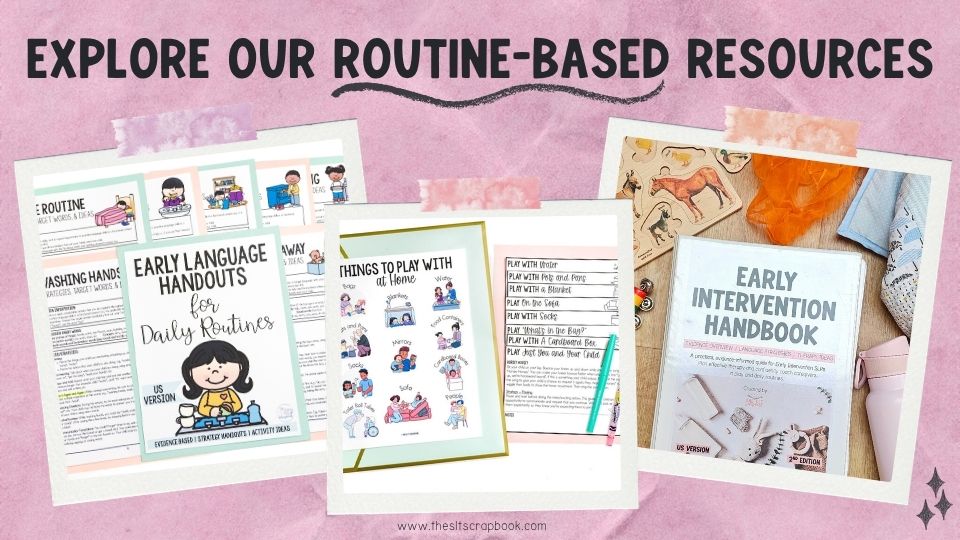 Image shows three polaroid-style pictures on a crushed purple paper background. Black text reads "Explore our routine-based resources". The three polaroid-style images show the routine-based early intervention handouts, the everyday items handouts, and the Early Intervention Handbook.