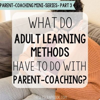 Header image- Text on a transparent white background reads "What do adult learning methods have to do with parent-coaching?". The picture in the background shows a black woman taking notes on her iPad.