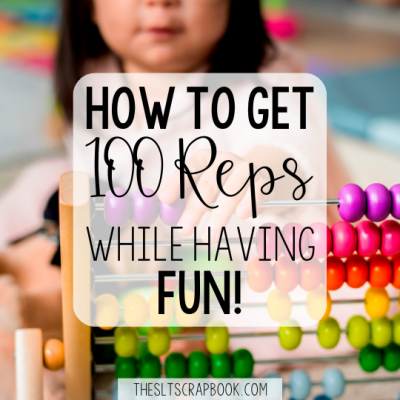 how-to-get-100-repetitions-while-having-fun-thesltscrapbook