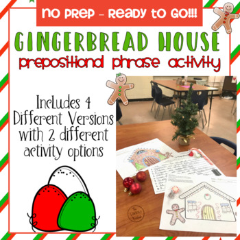 Christmas ELA Activity - Gingerbread House Prepositional Phrases