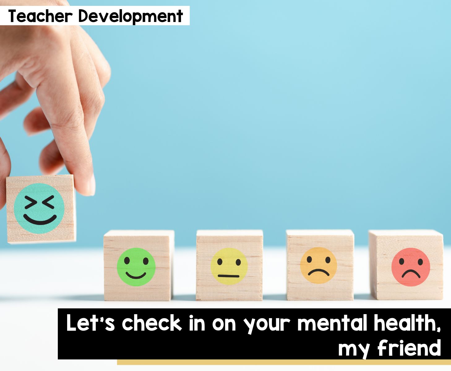 Let's check in on your mental health my friend