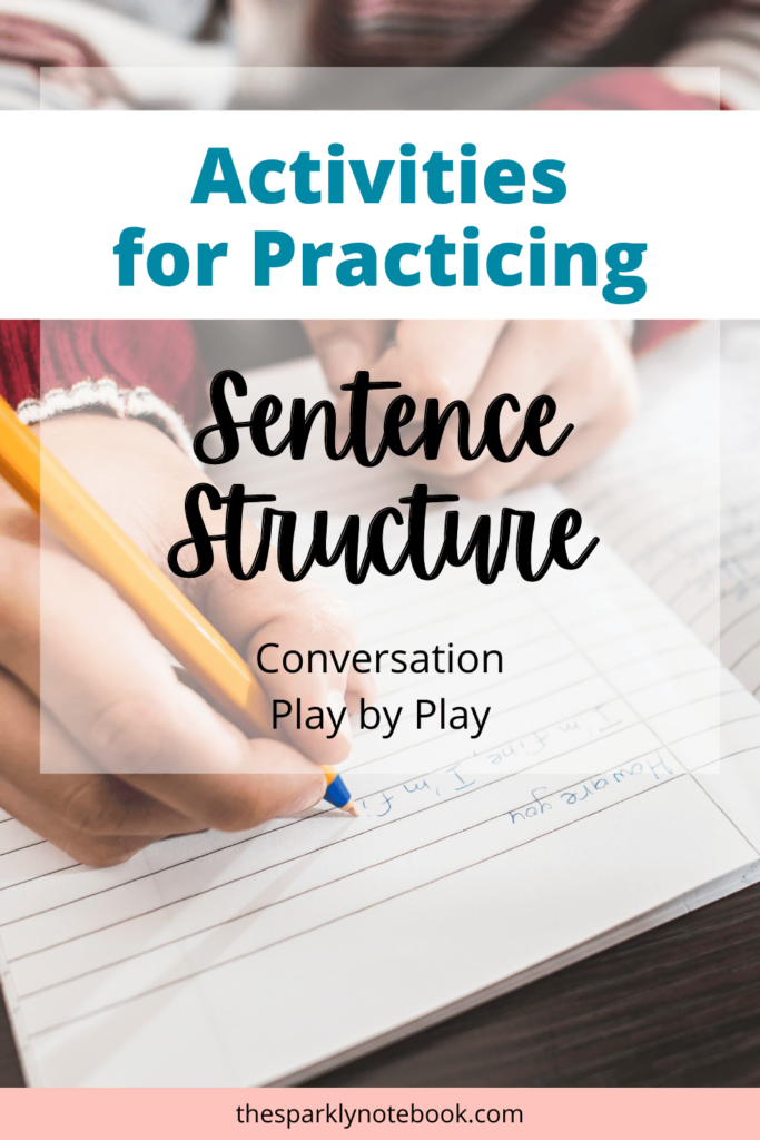 Pin Image - Activities for Practicing Sentence Structure Conversation Play by Play