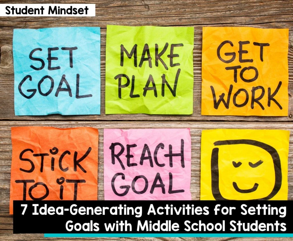 Idea-generating activities for setting goals with middle school students