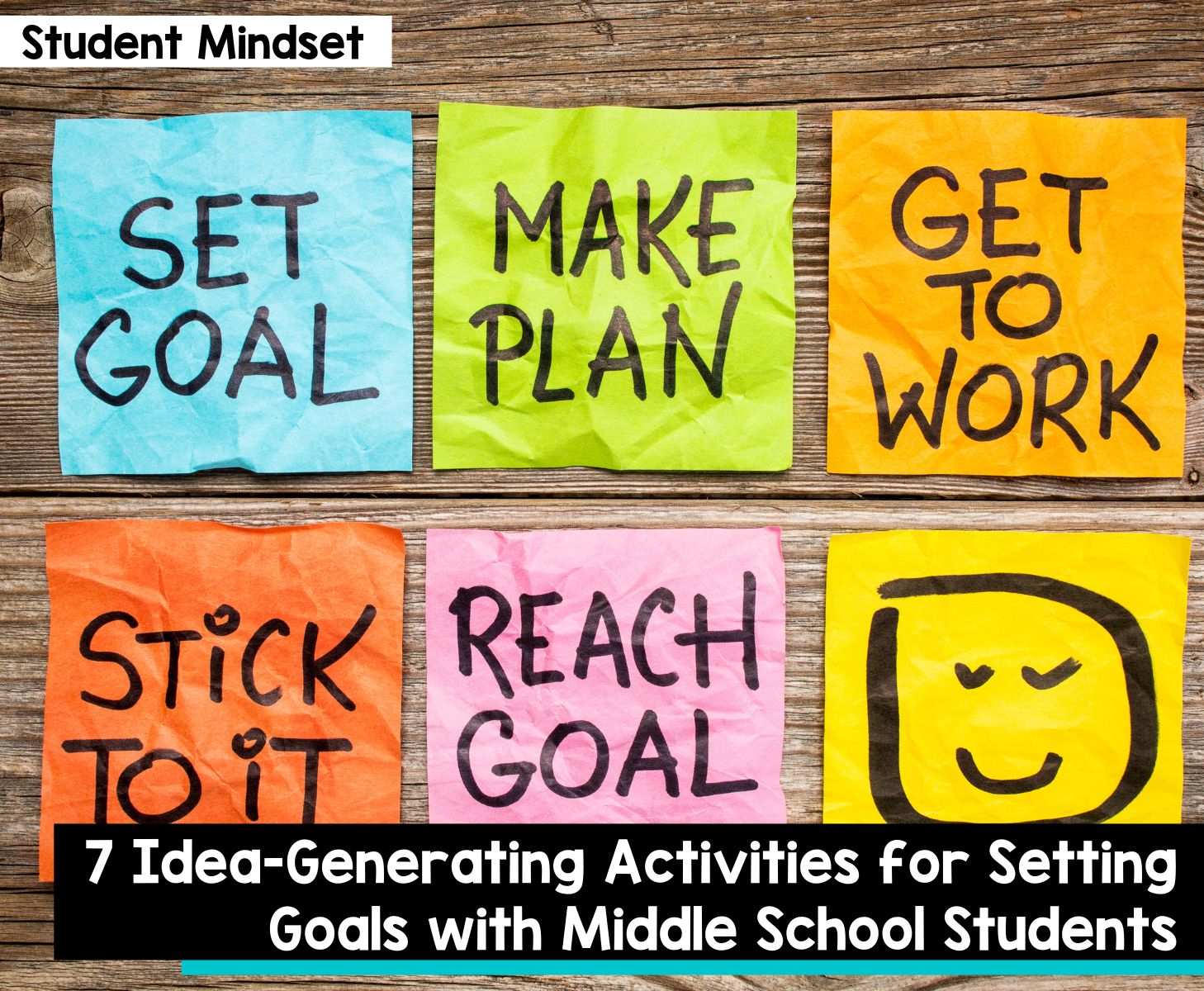 Idea-generating activities for setting goals with middle school students