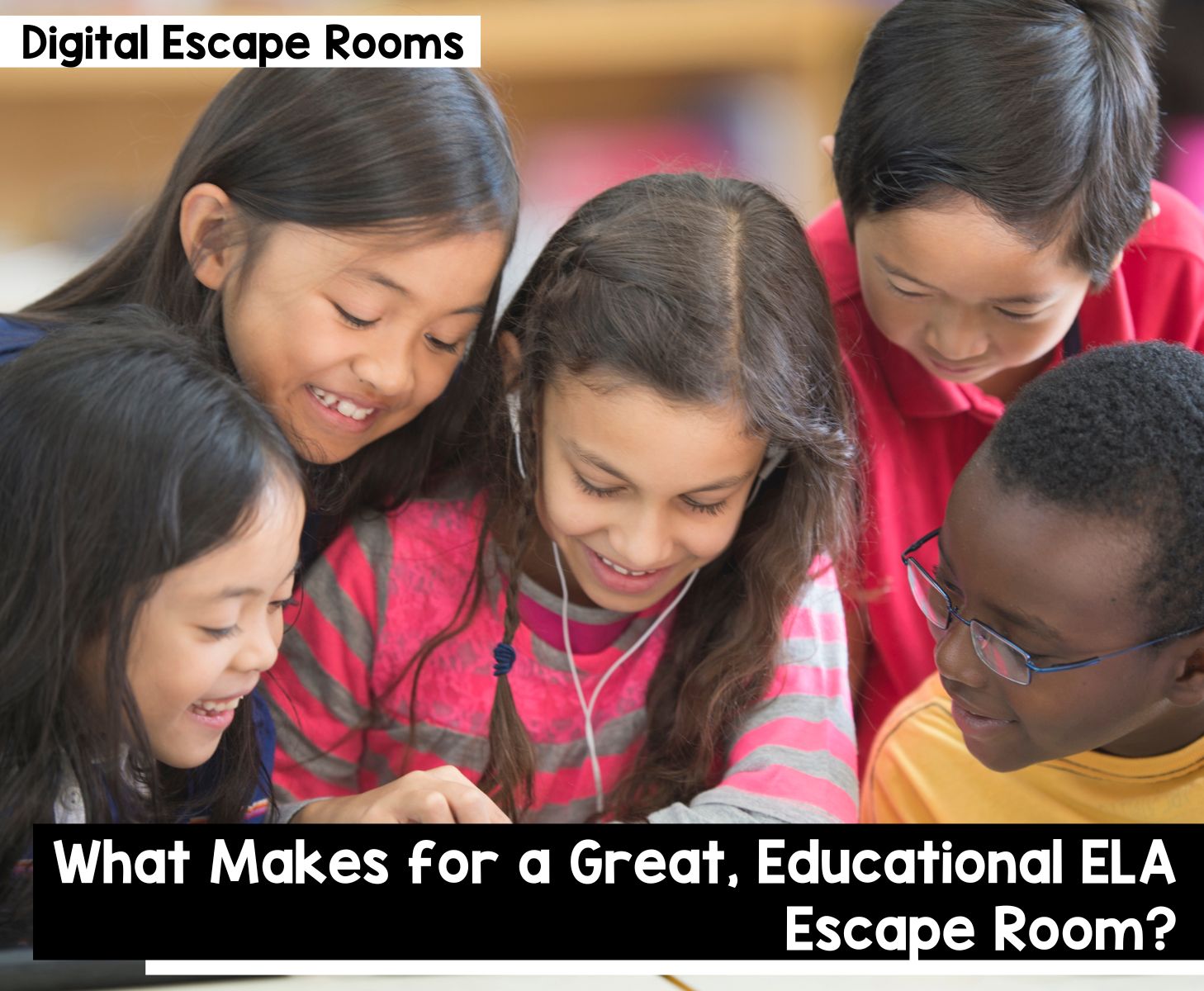 What makes for a great, educational ELA escape room?