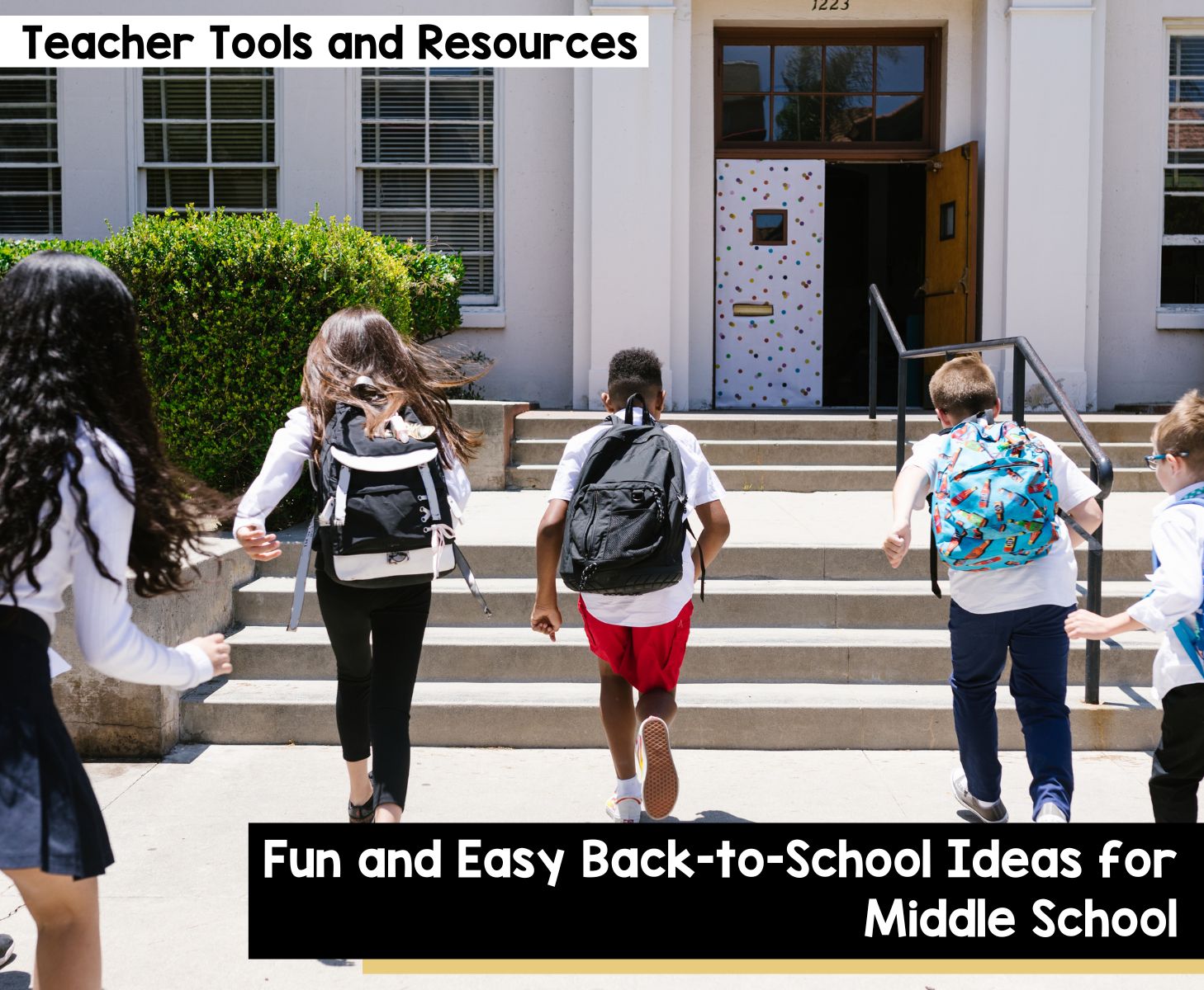 Fun and easy back-to-school ideas for middle school