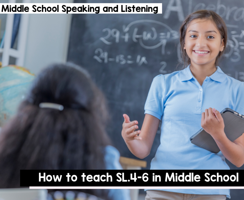 How to teach SL.4-6 in Middle School