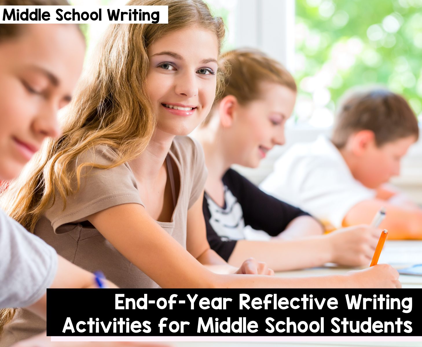 End-of-year reflective writing activities for middle school students