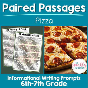 Paired Text Passages - Informational Passages: 6th and 7th Grade Level | Pizza