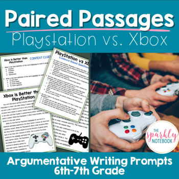 Paired Passages Activities: Argumentative Writing for 6th & 7th Grade