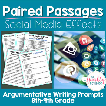 Paired Passages Argumentative Writing for 8th & 9th Grade: Social Media Effects