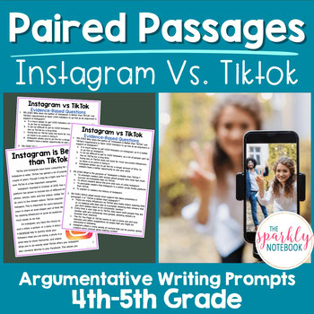 Paired Passages Activities: Argumentative Writing 4th & 5th Grade IG v. TikTok