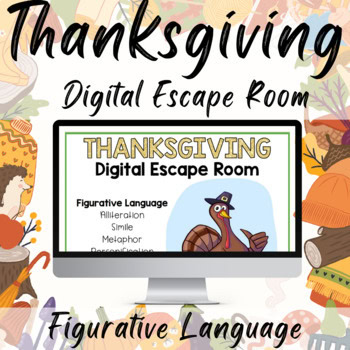 THANKSGIVING ELA DIGITAL ESCAPE ROOM - Figurative Language