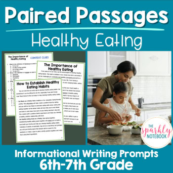 Paired Passages Activities: Informational Writing 6th & 7th Grade Healthy Eating