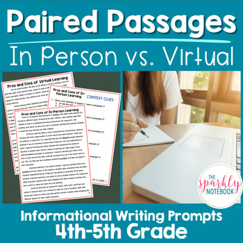 Paired Passages: Informational Writing 4th & 5th Grade In person vs. virtual