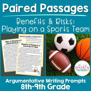Paired Passages Argumentative Writing 8th & 9th Grade School Sports Teams
