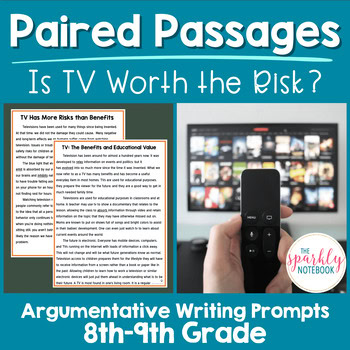 Paired Passages Argumentative Writing Prompts 8th & 9th Grade TV Risk