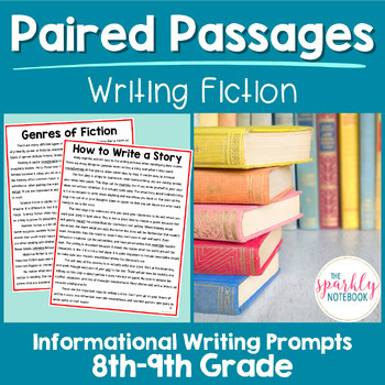 Paired Passages Activity: Informational Writing 8th & 9th Grade Writing Fiction