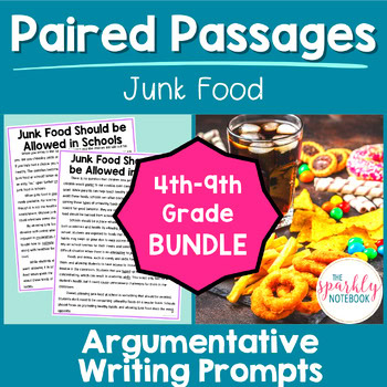 Argumentative Paired Text Passages DIFFERENTIATED Writing BUNDLE: Junk Food