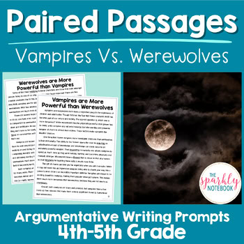 Paired Passages Argumentative Writing Prompts 4th & 5th Grade Vampires