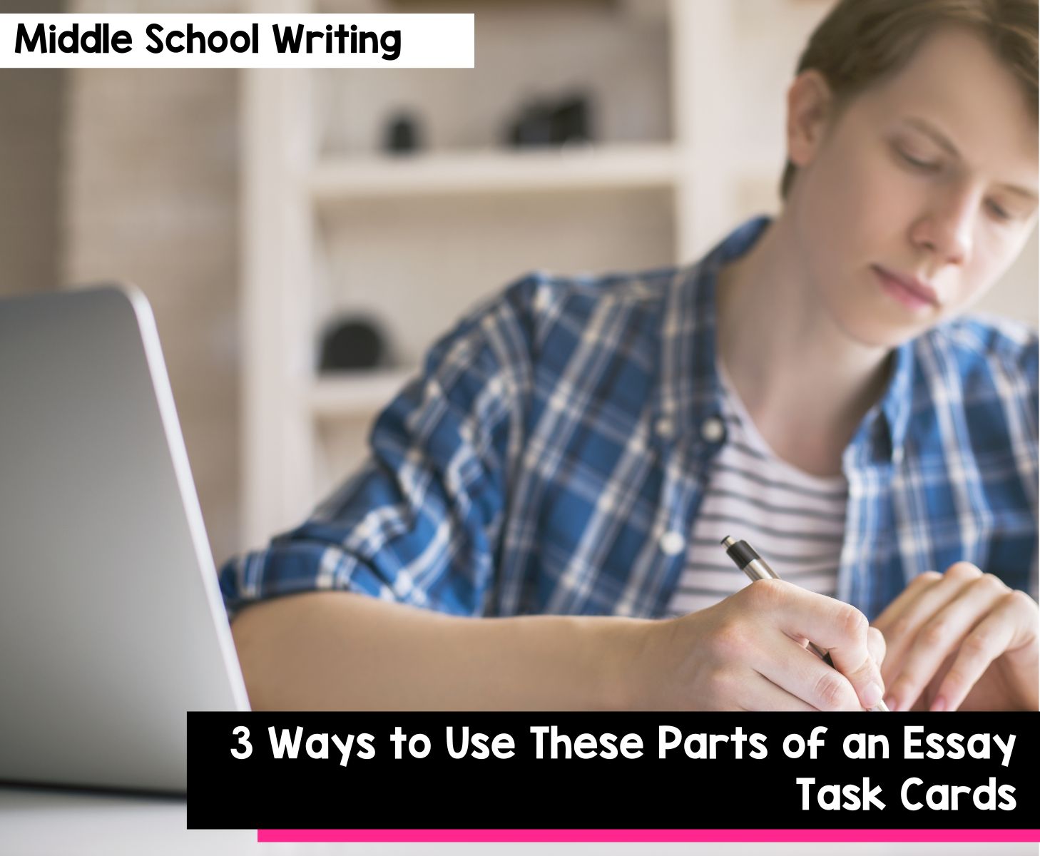 3 Ways to Use These Parts of an Essay Task Cards