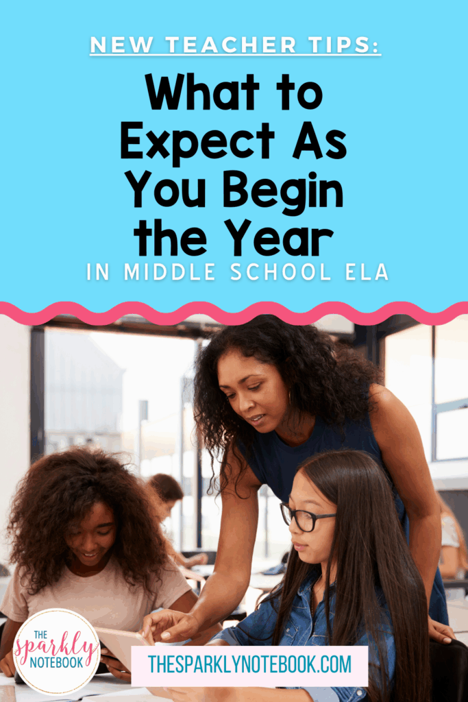 Pin image of a teacher working with two students. Text reads, "New Teacher Tips: What to Expect as You Begin the Year in Middle School ELA."
