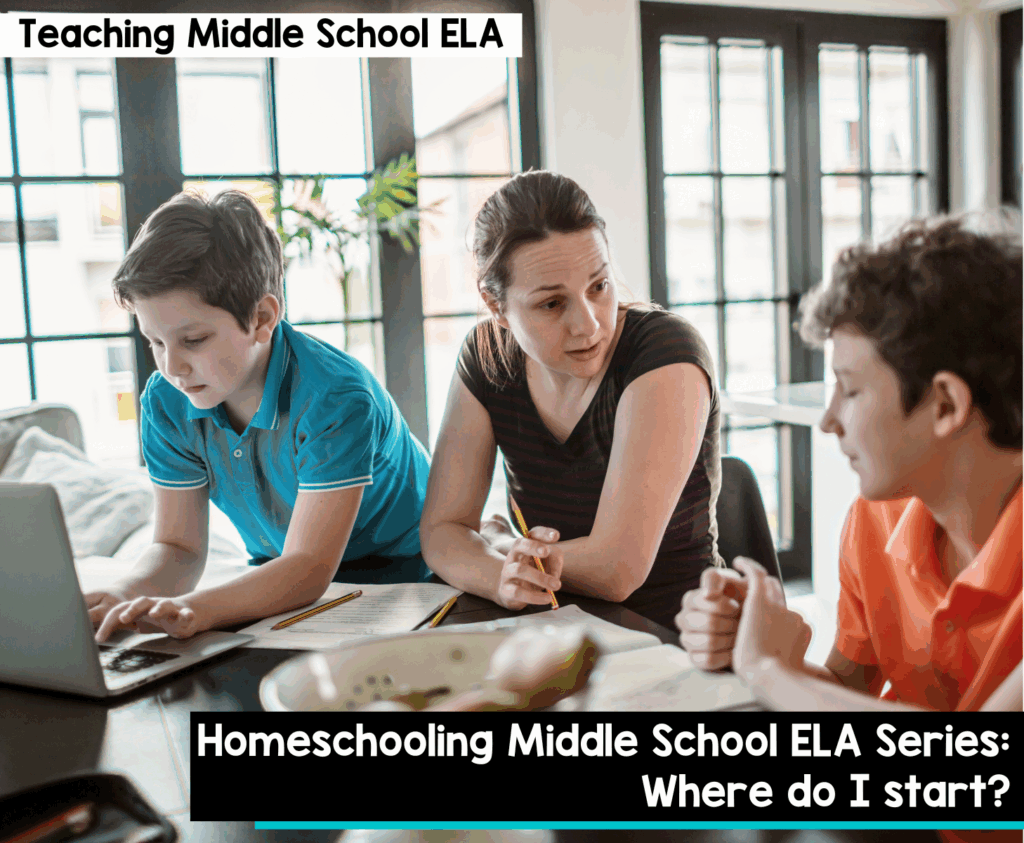 Homeschooling Middle School ELA Series Where do I start