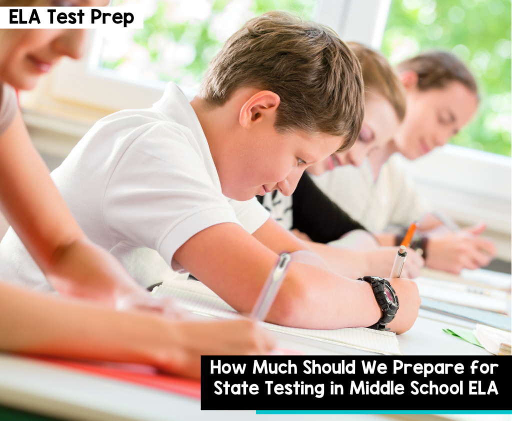 How Much Should We Prepare for State Testing in Middle School ELA