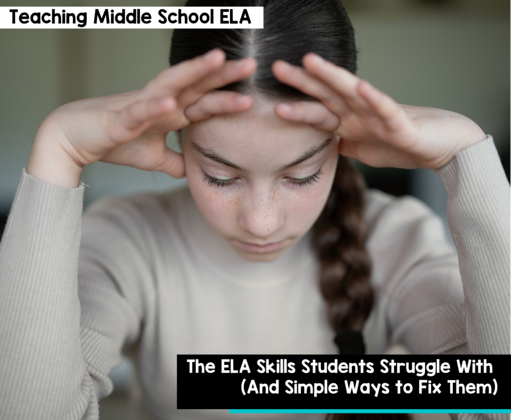 The ELA Skills Students Struggle With (And Simple Ways to Fix Them)