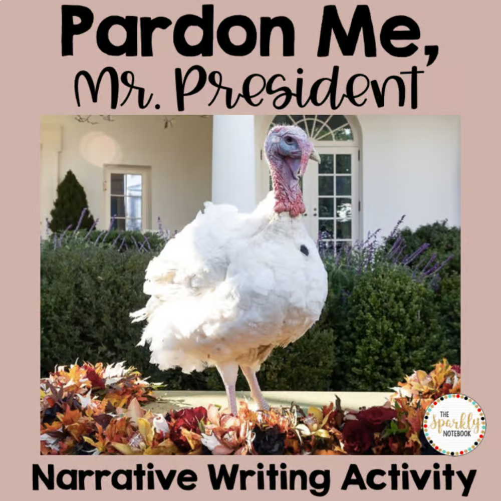 Thanksgiving Narrative Writing Activity - Pardon Me Mr. President