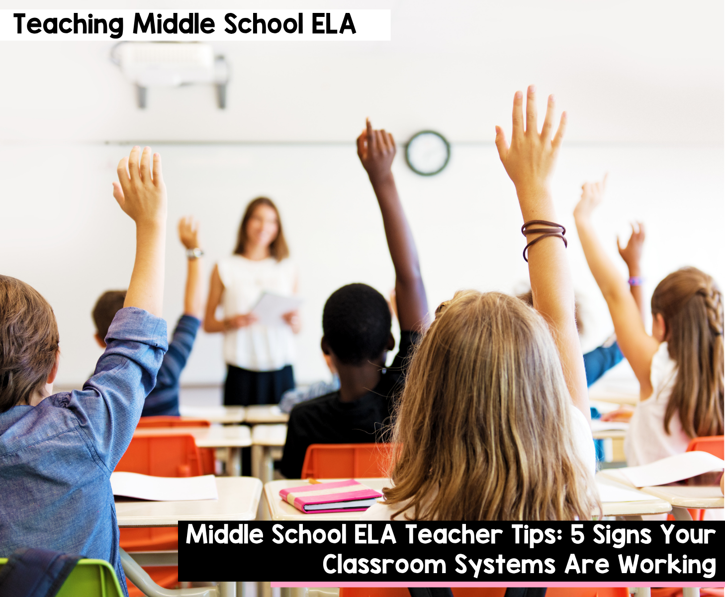 Middle School ELA Teacher Tips 5 Signs Your Classroom Systems Are Working