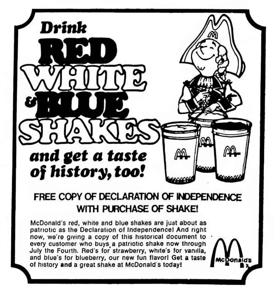 USA Bicentennial products - McDonald's shakes came with a copy of the Declaration of Indepence.