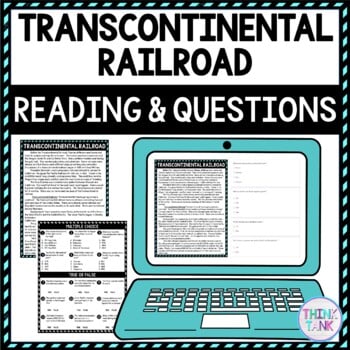 Transcontinental Railroad DIGITAL Reading Passage & Questions Self Grading