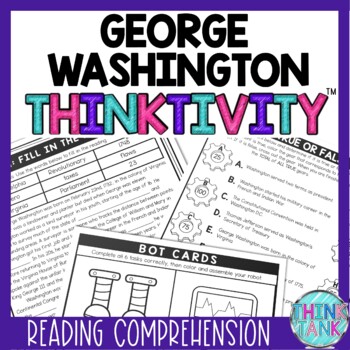 George Washington Thinktivity™ Reading Comprehension