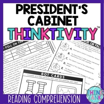Presidents Cabinet Thinktivity™ Reading Comprehension - Executive Branch