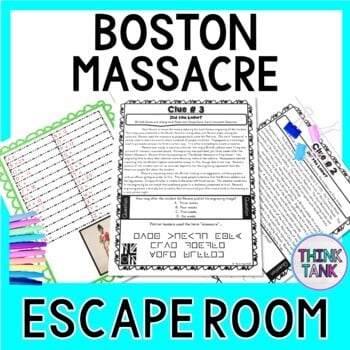 Boston Massacre ESCAPE ROOM:  Causes of the Revolutionary War - Print & go!