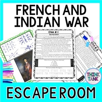French and Indian War ESCAPE ROOM: Reading Comprehension - Print & go!
