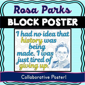 Rosa Parks Collaborative Poster! Black History - Civil Rights - Team Work