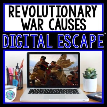 Revolutionary War Causes DIGITAL ESCAPE ROOM | Distance Learning