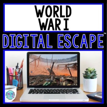 World War I DIGITAL ESCAPE ROOM for Google Drive® | Distance Learning