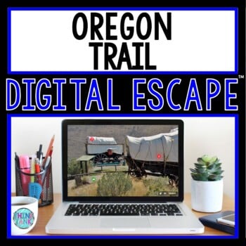 Oregon Trail DIGITAL ESCAPE ROOM for Google Drive® | Distance Learning