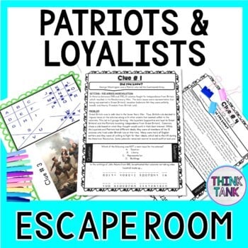 Patriots and Loyalists ESCAPE ROOM: American Revolution