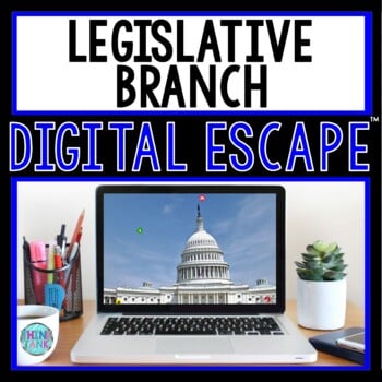 Legislative Branch DIGITAL ESCAPE ROOM for Google Drive® | Congress