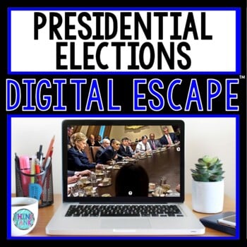 Presidential Elections DIGITAL ESCAPE ROOM for Google Drive® | Distance Learning