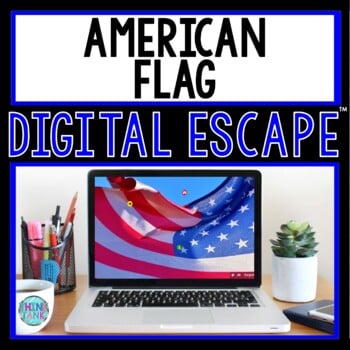 American Flag DIGITAL ESCAPE ROOM for Google Drive® | Betsy Ross