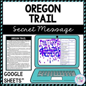 Oregon Trail Secret Message Activity for Google Sheets™ | Distance Learning
